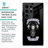 Touch Me & You Die Glass Case for Samsung Galaxy S23 Ultra 5G