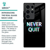 Never Quit Glass Case For Samsung Galaxy S23 Ultra 5G