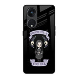 Touch Me & You Die Oppo Reno8T 5G Glass Back Cover Online