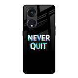 Never Quit Oppo Reno8T 5G Glass Back Cover Online