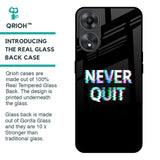 Never Quit Glass Case For Oppo A58 5G