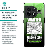 Zoro Wanted Glass Case for OnePlus 11R 5G