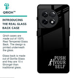 Push Your Self Glass Case for OnePlus 11R 5G