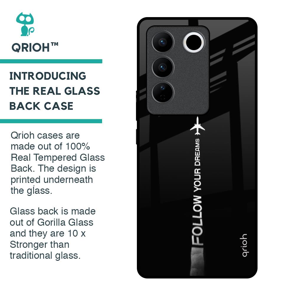 Follow Your Dreams Glass Case for Vivo V27 Pro 5G