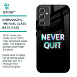 Never Quit Glass Case For Samsung Galaxy A34 5G