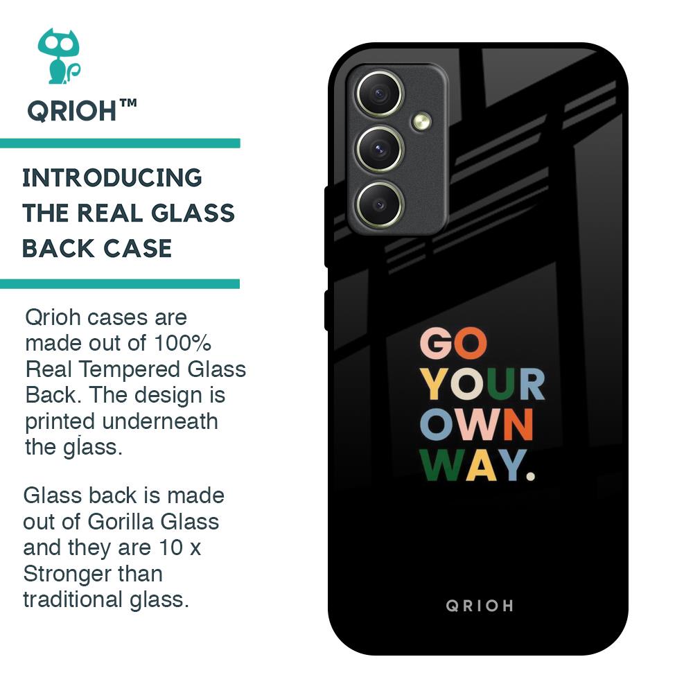 Go Your Own Way Glass Case for Samsung Galaxy A34 5G