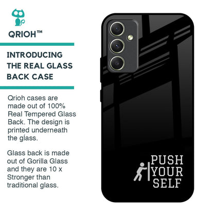 Push Your Self Glass Case for Samsung Galaxy A34 5G