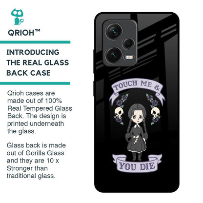 Touch Me & You Die Glass Case for Redmi Note 12 Pro Plus 5G