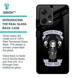 Touch Me & You Die Glass Case for Redmi Note 12 Pro 5G