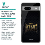 True King Glass Case for Google Pixel 7A