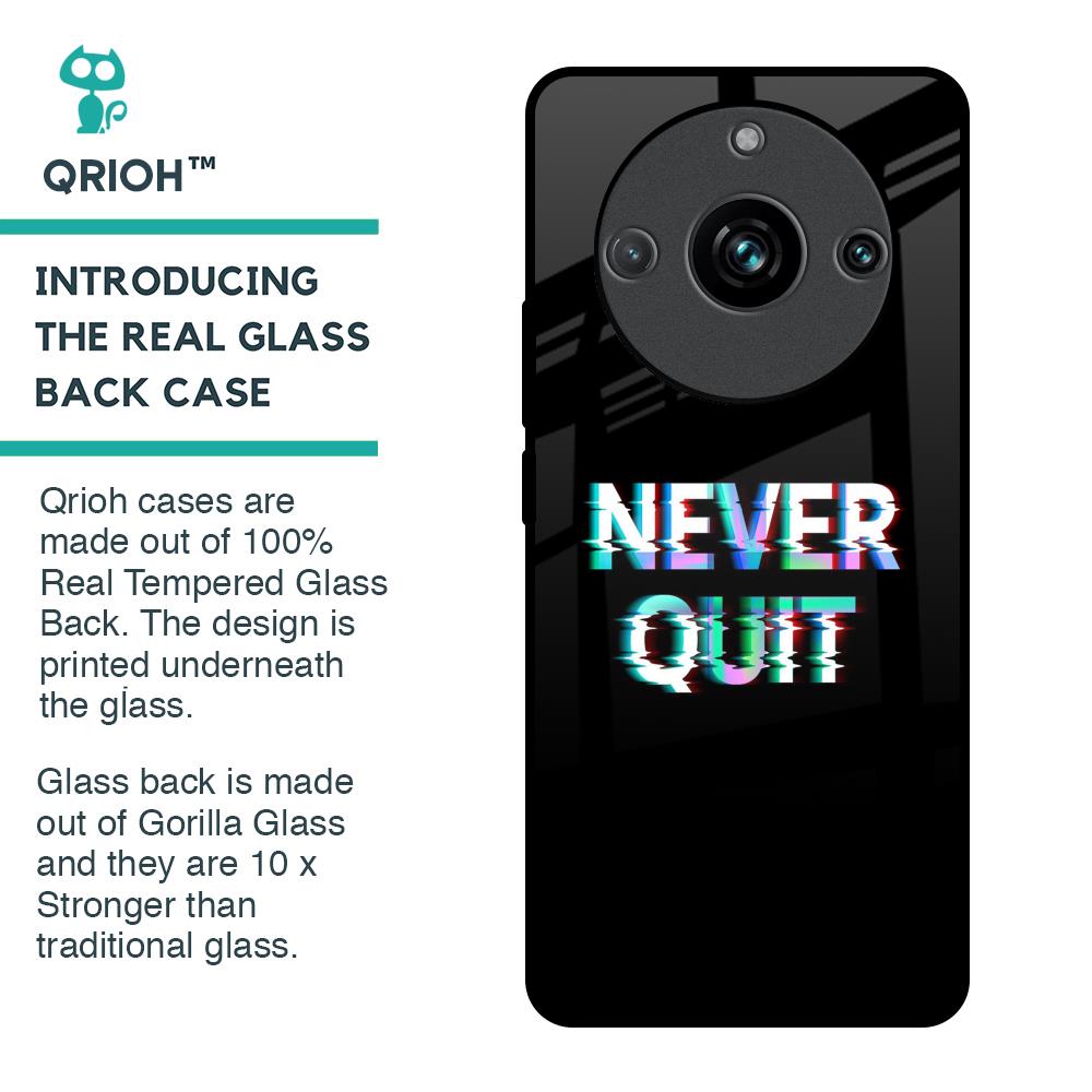 Never Quit Glass Case For Realme 11 Pro Plus 5G