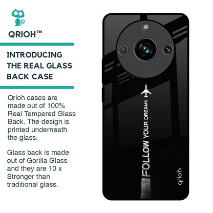 Follow Your Dreams Glass Case for Realme 11 Pro Plus 5G