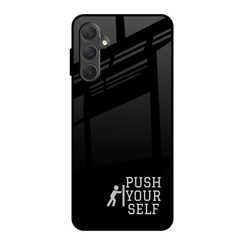 Push Your Self Samsung Galaxy F54 5G Glass Back Cover Online