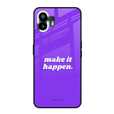 Make it Happen Nothing Phone 2 Glass Back Cover Online