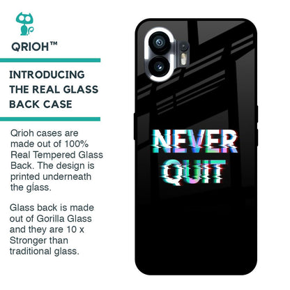Never Quit Glass Case For Nothing Phone 2