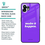 Make it Happen Glass Case for Nothing Phone 2