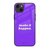Make it Happen iPhone 15 Plus Glass Back Cover Online