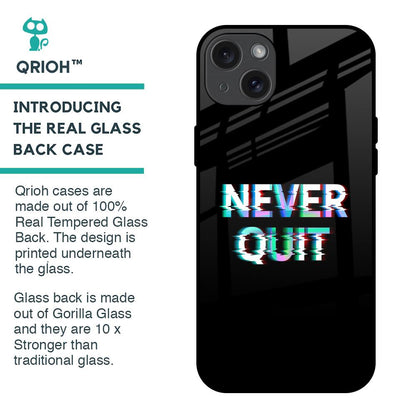 Never Quit Glass Case For iPhone 15 Plus