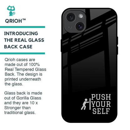 Push Your Self Glass Case for iPhone 15 Plus