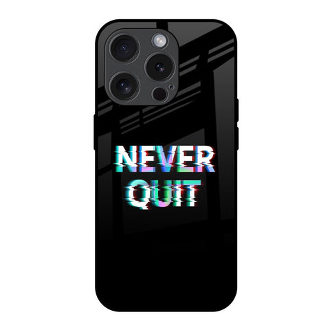 Never Quit iPhone 15 Pro Glass Back Cover Online