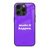 Make it Happen iPhone 15 Pro Glass Back Cover Online