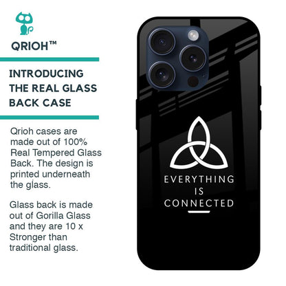 Everything Is Connected Glass Case for iPhone 15 Pro