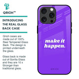 Make it Happen Glass Case for iPhone 15 Pro Max