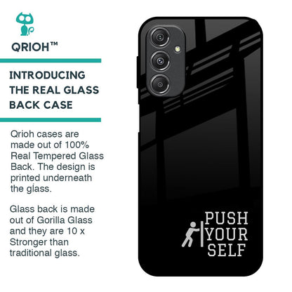 Push Your Self Glass Case for Samsung Galaxy M34 5G