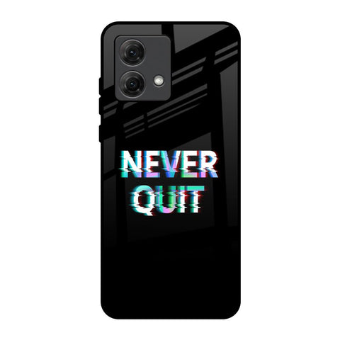 Never Quit Motorola G84 5G Glass Back Cover Online