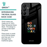 Go Your Own Way Glass Case for Samsung Galaxy A15 5G
