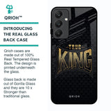 True King Glass Case for Samsung Galaxy A25 5G