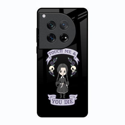 Touch Me & You Die Oneplus 12 Glass Back Cover Online