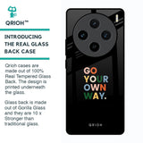 Go Your Own Way Glass Case for Vivo X100 5G