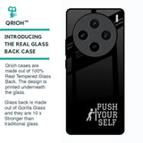 Push Your Self Glass Case for Vivo X100 5G