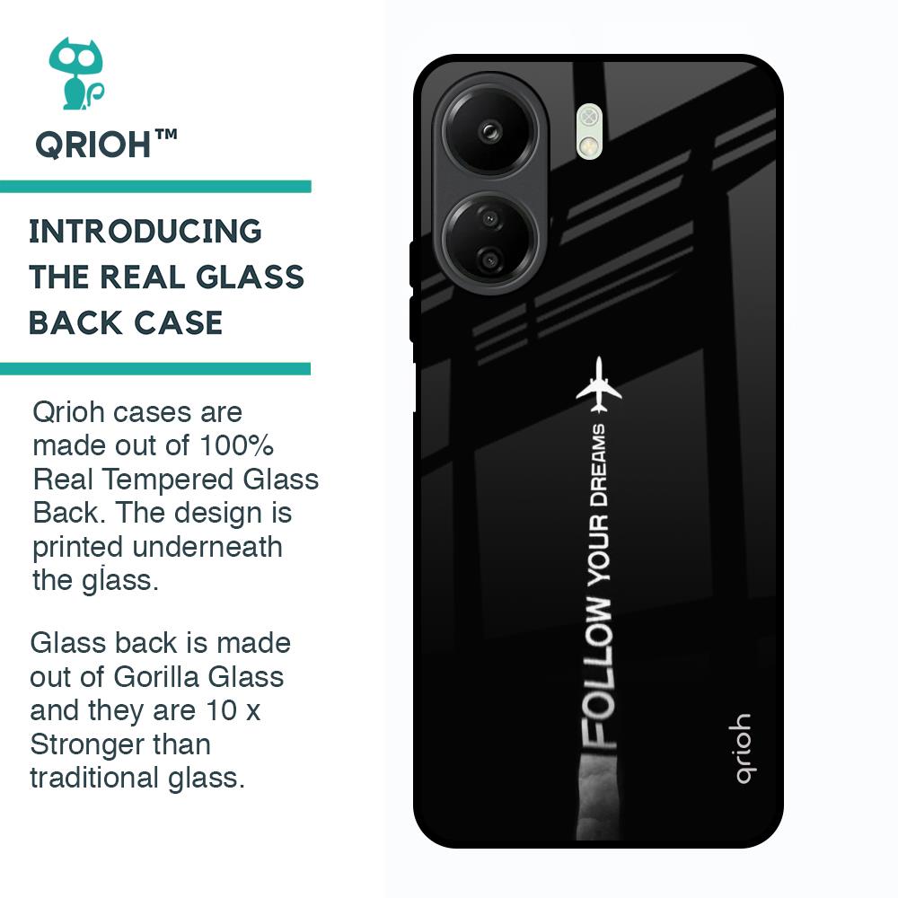 Follow Your Dreams Glass Case for Redmi 13C