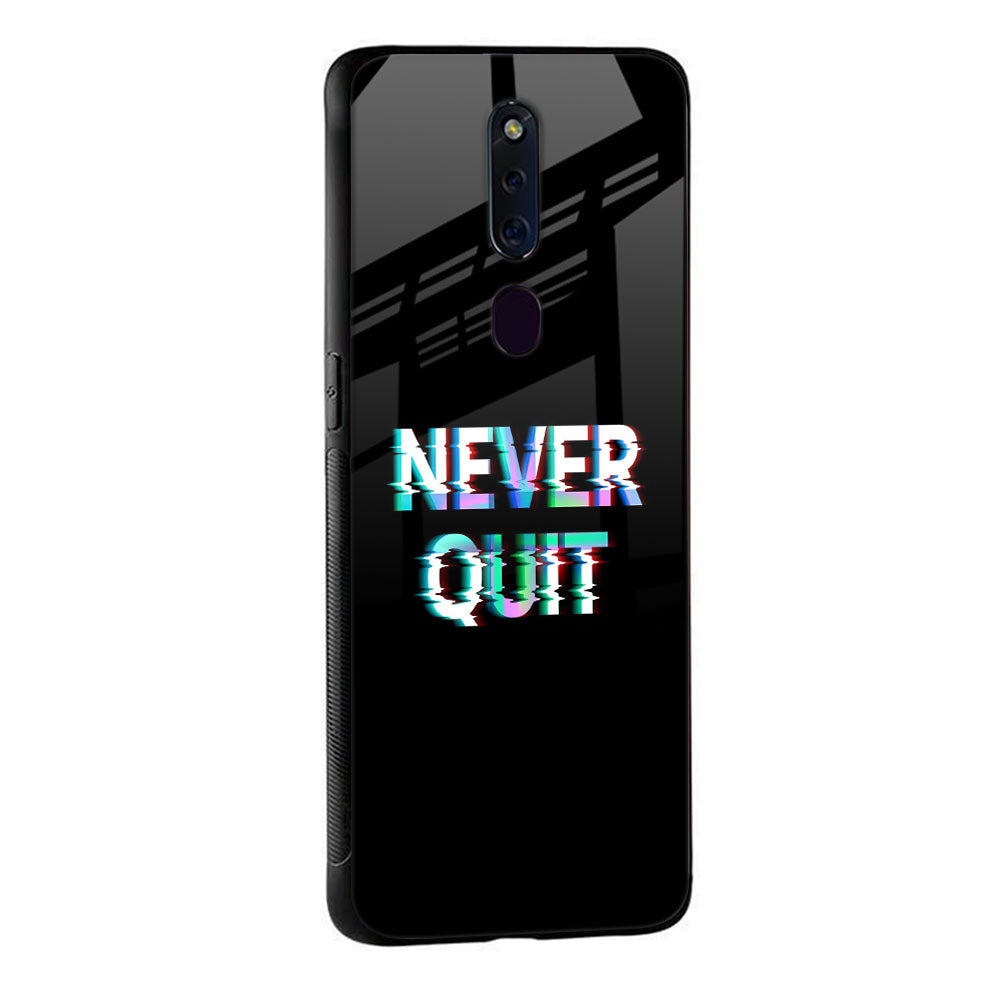 Never Quit Glass Case For Oppo F11 Pro