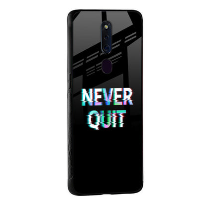Never Quit Glass Case For Oppo F11 Pro