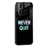 Never Quit Glass Case For Vivo V25
